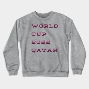 World cup 2022-Qatar Crewneck Sweatshirt